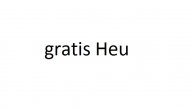 Inserat Gratis Heu von ebener Wiese 4000m²
